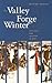 The Valley Forge Winter: Civilians and Soldiers in War