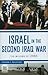 Israel in the Second Iraq War by Stephen C. Pelletiere
