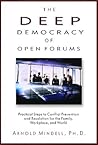The Deep Democracy of Open Forums by Arnold Mindell