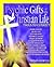 Psychic Gifts in the Christian Life by Tiffany  Snow
