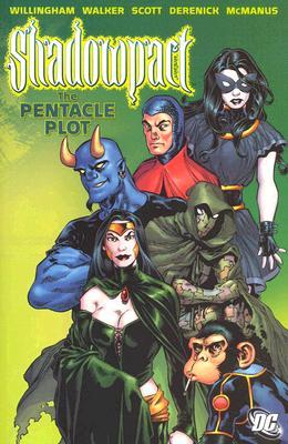 Shadowpact, Volume 1: The Pentacle Plot (Paperback)