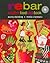 Rebar Modern Food Cookbook