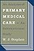 An Analysis of Primary Medical Care: An International Study