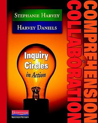 Comprehension & Collaboration: Inquiry Circles in Action (Paperback)