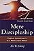 Mere Discipleship by Lee C. Camp Mere Discipleship by Lee C. Camp