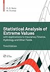 Statistical Analysis of Extreme Values: with Applications to Insurance, Finance, Hydrology and Other Fields