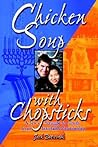 Chicken Soup with Chopsticks: A Jew's Struggle for Truth in an Interfaith Relationship