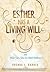 Esther Has a Living Will and Other Fairy Tales for Adult Chil... by Brenda L. Barnes