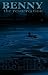 Benny: The Resurrection