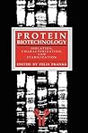 Protein Biotechnology: Isolation, Characterization, and Stabilization (Biological Methods)