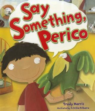 Say Something, Perico (Millbrook Picture Books)