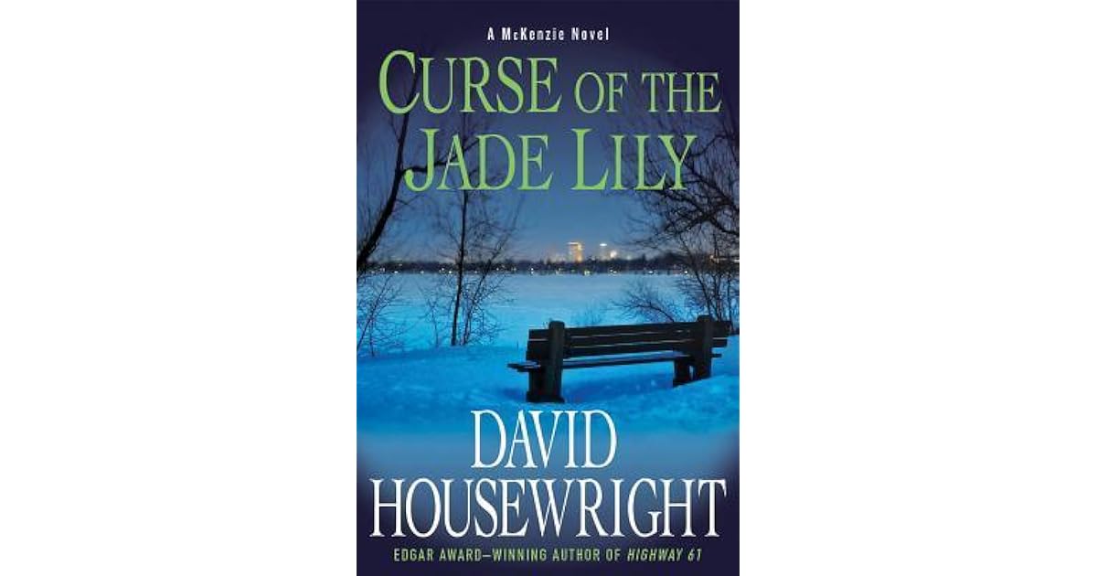 Curse of the Jade Lily (Mac McKenzie, 9) by David Housewright