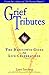 Grief Tributes