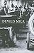 The Devil's Milk: A Social ...