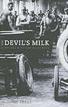 The Devil's Milk by John A. Tully The Devil's Milk by John A. Tully