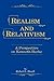 Realism and Relativism by Robert Lawrence Heath