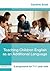 Teaching Children English as an Additional Language: A Programme for 7-11 Year Olds (David Fulton Books)