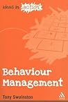 Behaviour Management (Ideas in Action) Behaviour Management (Ideas in Action)