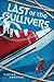 The Last of the Gullivers