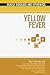 Yellow Fever (Deadly Diseases and Epidemics)