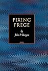 Fixing Frege (Princeton Monographs in Philosophy)