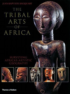 The Tribal Arts of Africa (Paperback)