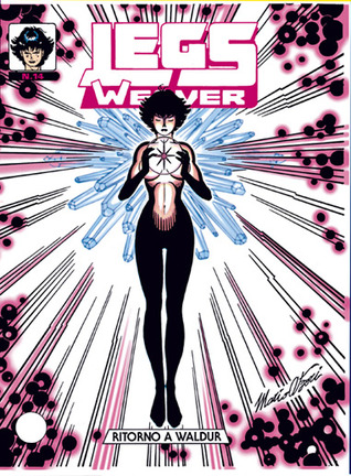Legs Weaver n. 14: Ritorno a Waldur