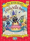 Lulu's Wild Party (We Both Read; chapter Books Level K-1)