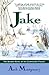 Jake: The Second Novel of the Gunpowder Trilogy