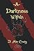 A Darkness Within