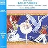 Ballet Stories (Classic Literature With Classical Music. Children's Favorites)
