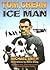 Ice Man: The Remarkable Adv...