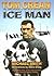 Ice Man by Michael  Smith