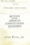 Religion and the American Constitutional Experiment