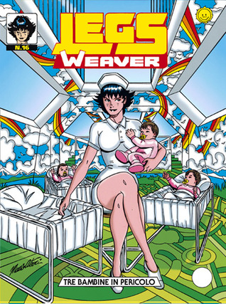 Legs Weaver n. 16: Tre bambine in pericolo