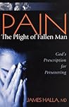 Pain: The Plight of Fallen Man: God's Prescription for Persevering