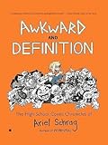 Awkward and Definition: The High School Comic Chronicles of Ariel Schrag