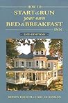 How To Start And Run Your Own Bed & Breakfast Inn