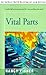 Vital Parts by Nancy Fisher