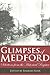 Glimpses of Medford by Barbara Kerr