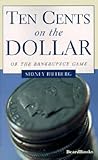 Ten Cents on the Dollar: Or the Bankruptcy Game