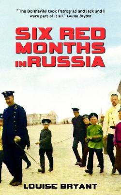 Six Red Months in Russia (Paperback)