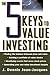 The 5 Keys to Value Investing