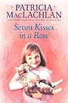 Seven Kisses in a Row (Charlotte Zolotow Books