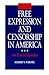 Free Expression and Censorship in America: An Encyclopedia (New Directions in Information Management)