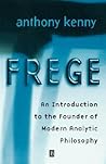 Frege: An Introduction to the Founder of Modern Analytic Philosophy Frege: An Introduction to the Founder of Modern Analytic Philosophy
