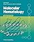 Molecular Hematology by Drew Provan