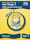 Differentiation Activity Book: Word 3: Key Stage 2: Year 3: Literacy