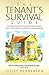 The Tenant's Survival Guide: Essential reading for prospective tenants and those already in rented accommodation