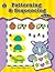 Patterning & Sequencing: Pre K-1 (Beginning Skills)
